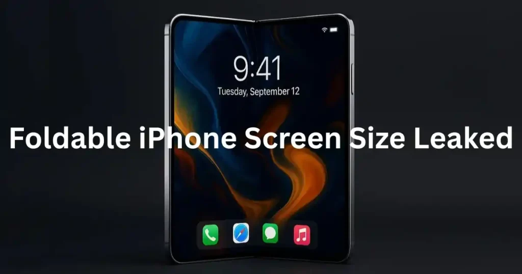 Foldable iPhone Screen Size Leak