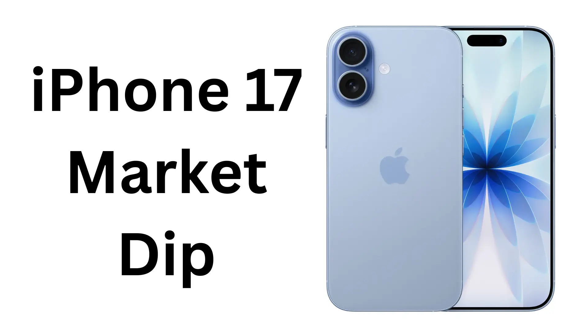 iPhone 17 Market Dip